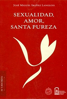 Sexualidad amor y Santa Pureza