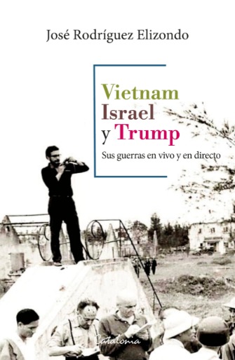 portada_vietnam_israel_trump_josé_rodríguez_elizondo